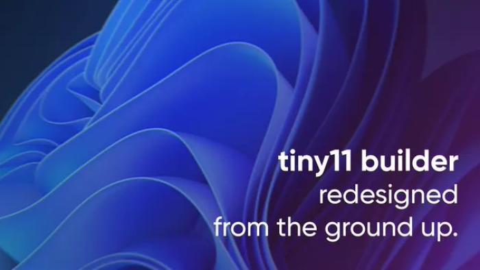 Tiny11 迎来大更新：适配所有 Windows 11 版本，打造更精简系统